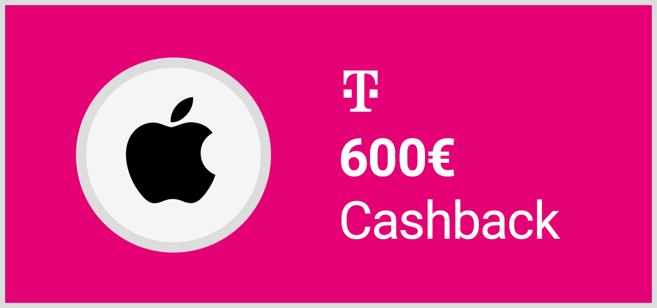 Telekom 600 Euro Cashback